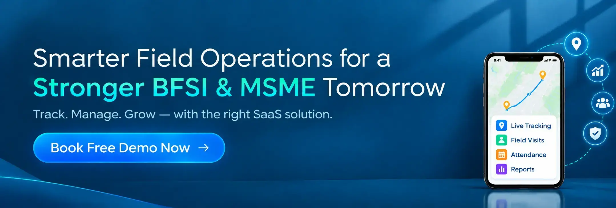 Smarter field operations for a stronger BFSI and MSME tomorrow: book a free TrackOlap demo
