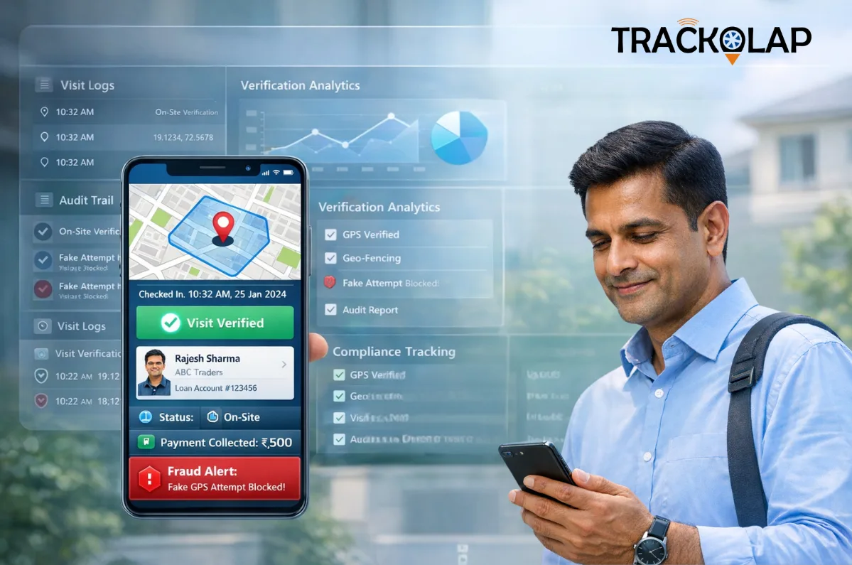 How Do Location-Based Visit Verifications Help Stop Fake Visits in NBFCs?