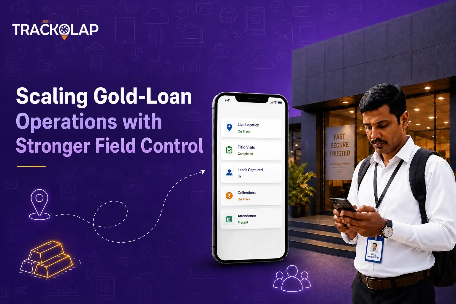 3,000 New Gold-Loan Branches in 12 Months: Can Field Teams Scale That Fast Without Losing Control?