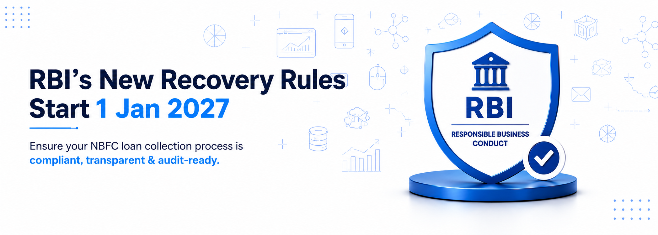 RBI recovery rules beginning 1 January 2027 for compliant, transparent and audit-ready NBFC loan collections
