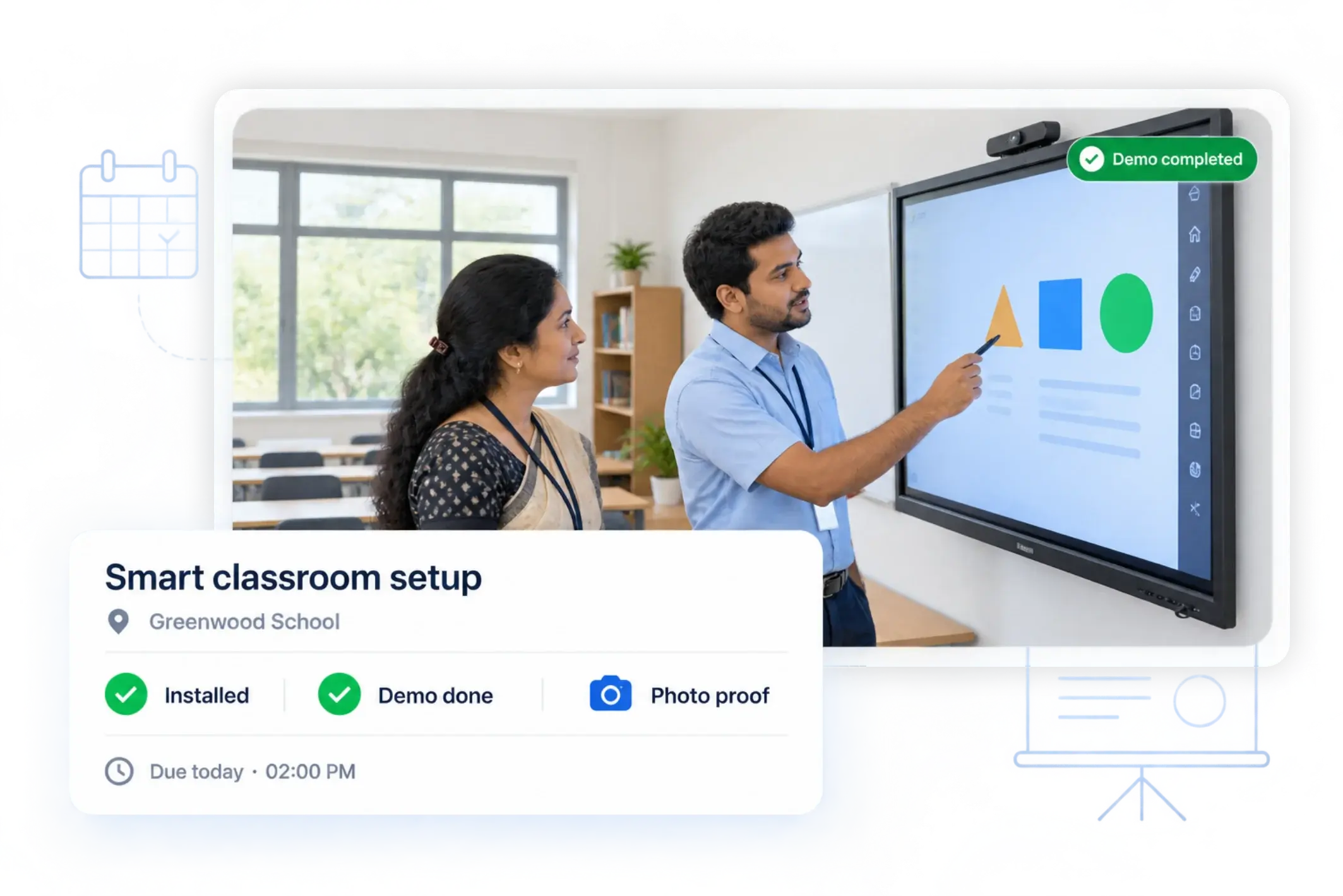 Smart classroom setup task at a school, marked installed and demo done with photo proof